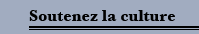 Soutenez la culture